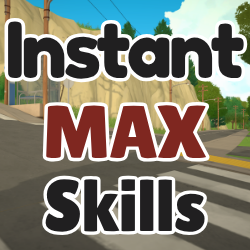 Instant Max Skills
