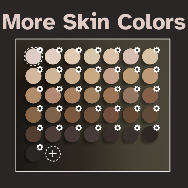 More Skin Tones