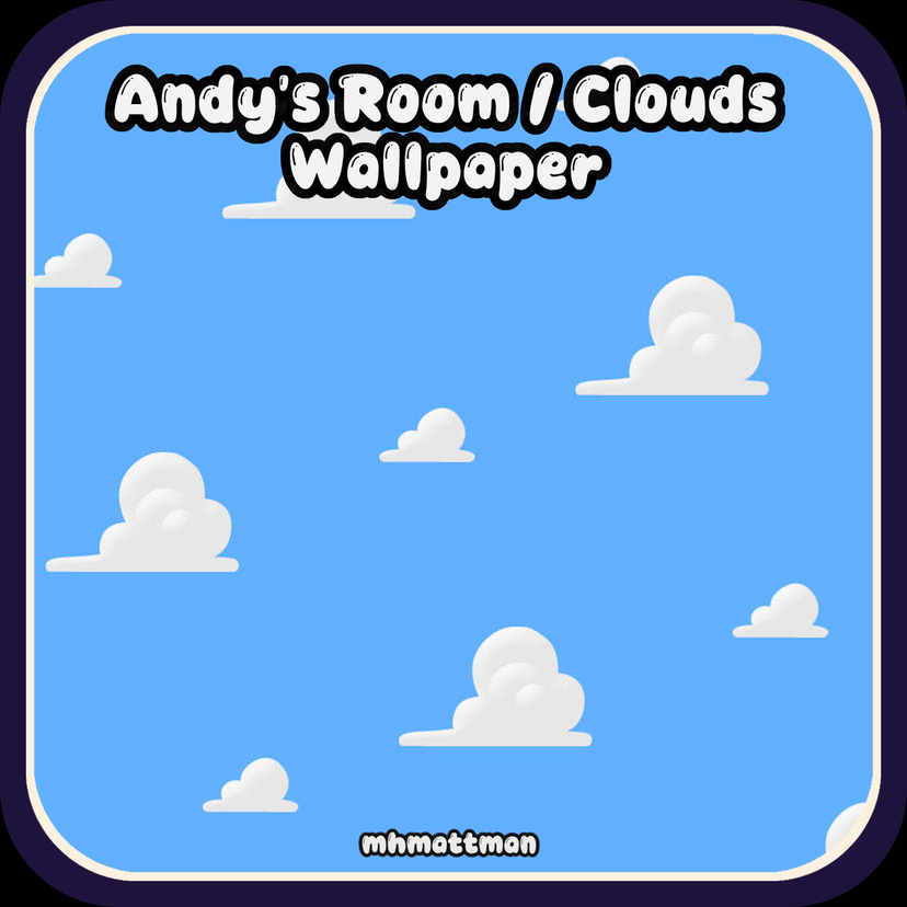 Andy's Room / Clouds Wallpaper