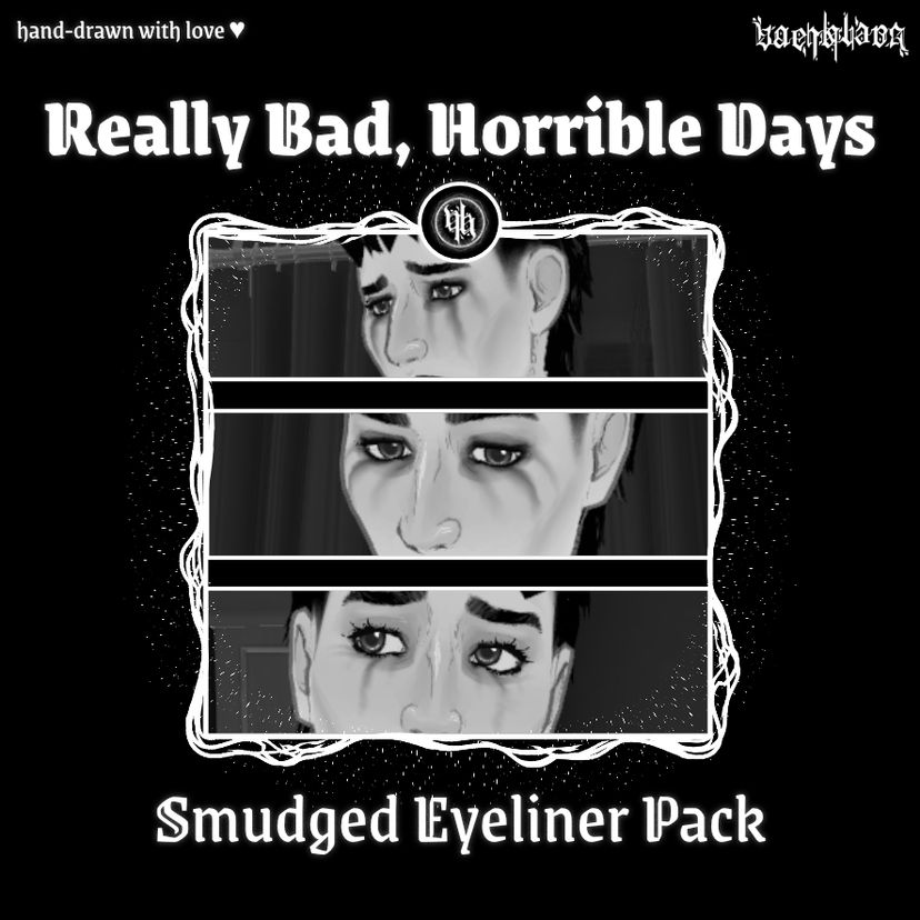 Really Bad, Horrible Days - Smudged Eyeliner