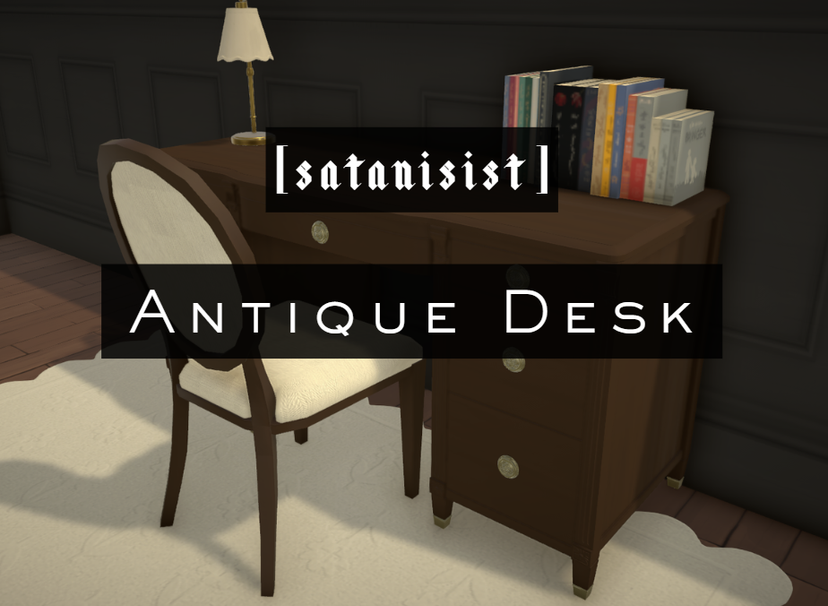 [satanisist] Antique Desk