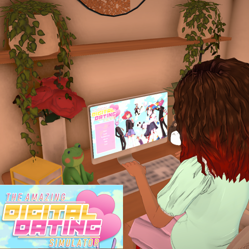 The Amazing Digital Dating Sim Video Game