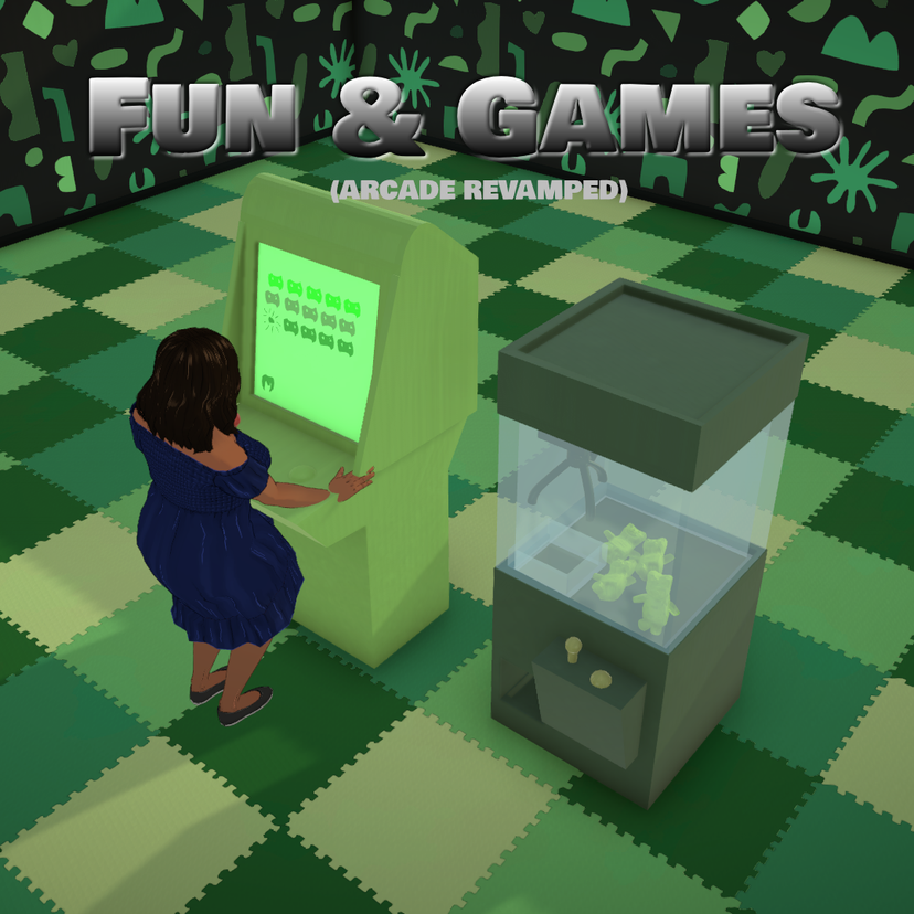 Fun And Games (ARCADE MACHINE REVAMPED)