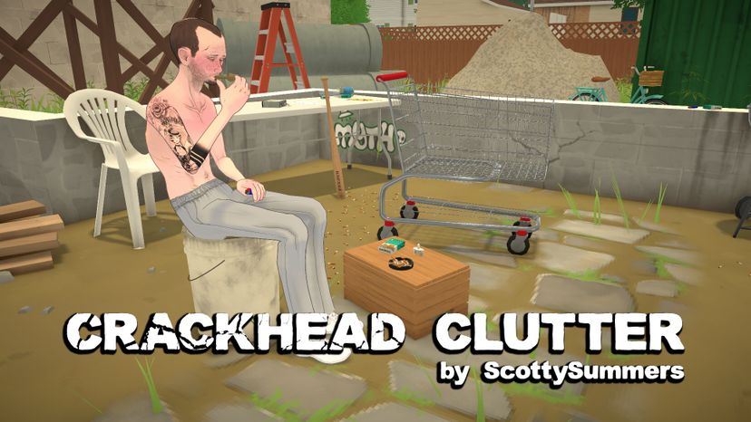 Crackhead Clutter