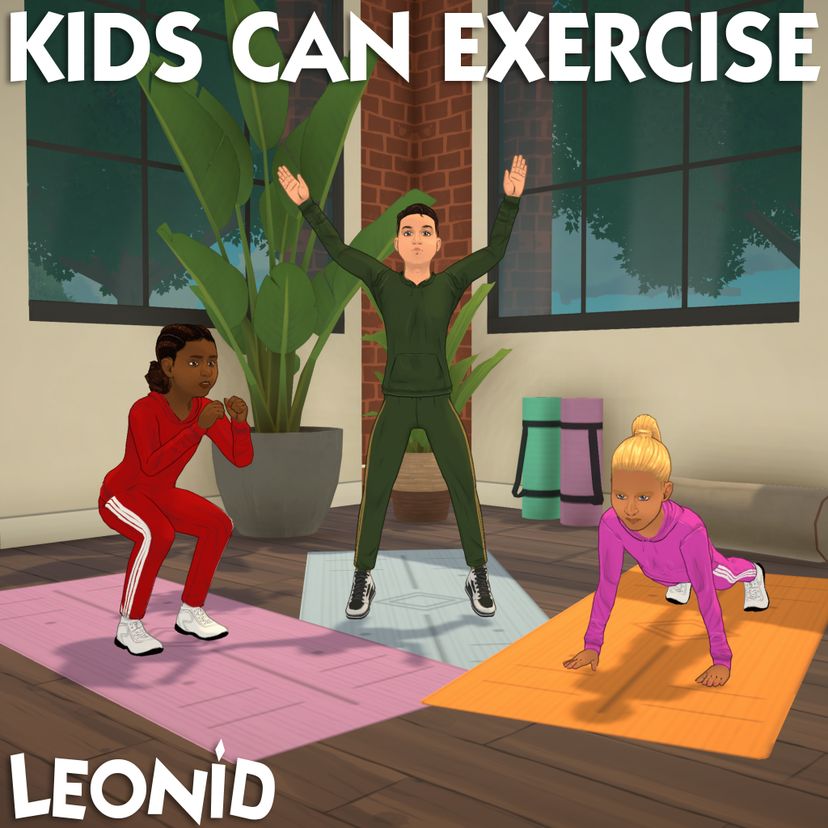 [LEONID] Kids Can Exercise