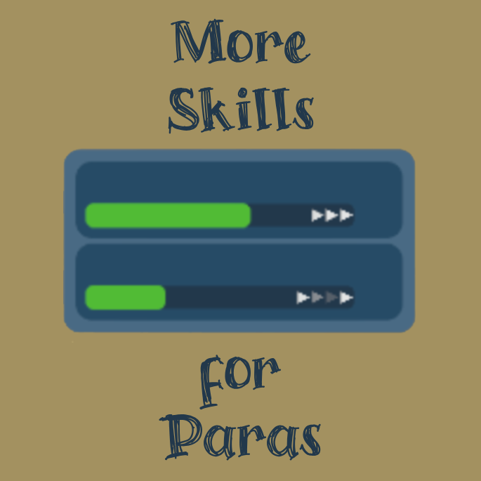More Skills for Paras