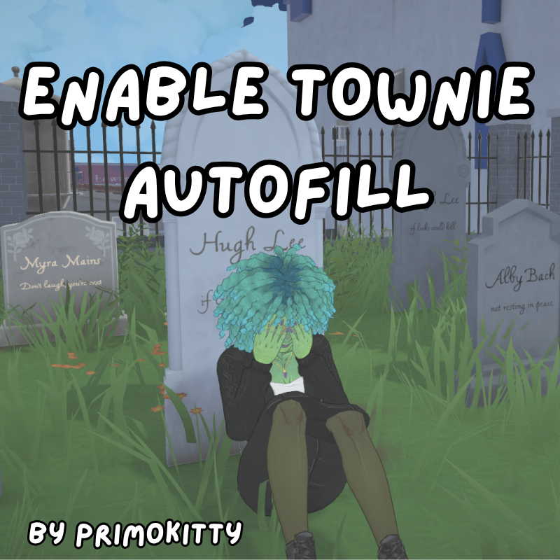 Enable Townie Autofill