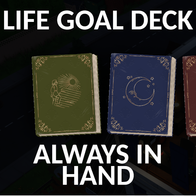 LifeGoalsDeckAlwaysInStoryHand