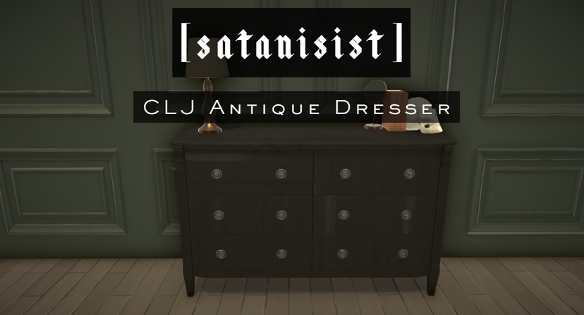 [satanisist] CLJ Antique Dresser