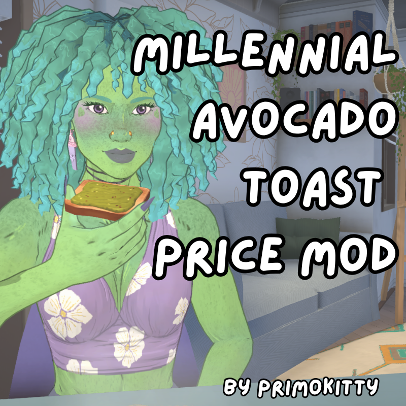 Millennial Avocado Toast Price Mod