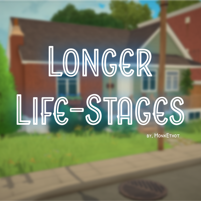 Longer Life-Stages