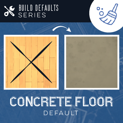 [ParliPlace] Build Defaults: Concrete Floor